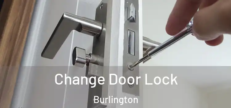  Change Door Lock Burlington